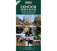 Exmoor North Devon: Cycling Country Lanes & Traffic-Free Family Routes (Goldeneye Cycling Guides)
