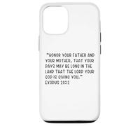 Exodus 20:12 Honor your father and your mother, that your Case for iPhone 12/12 Pro