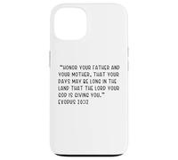Exodus 20:12 Honor your father and your mother, that your Case for iPhone 13