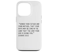 Exodus 20:12 Honor your father and your mother, that your Case for iPhone 13 Pro