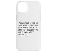 Exodus 20:12 Honor your father and your mother, that your Case for iPhone 14 Plus