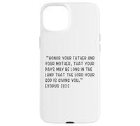 Exodus 20:12 Honor your father and your mother, that your Case for iPhone 15 Plus