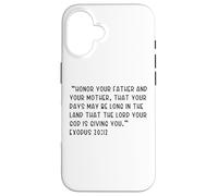 Exodus 20:12 Honor your father and your mother, that your Case for iPhone 16