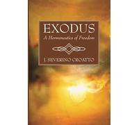 Exodus: A Hermeneutics of Freedom