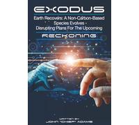 Exodus: A NON-CARBON-BASED LIFE EVOLVES (MIGRATION 2470 books)