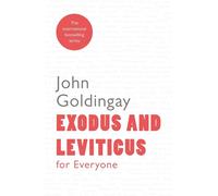 Exodus and Leviticus for Everyone