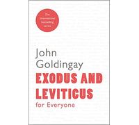 Exodus and Leviticus for Everyone (For Everyone Series: Old Testament)