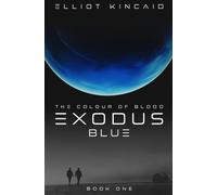 Exodus Blue (The Colour of Blood)
