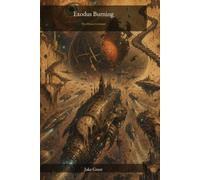 Exodus Burning: The Dyson Covenant Series