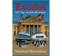 Exodus: Der Tag, an dem alle gingen
