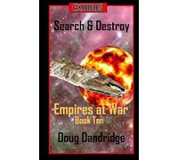 Exodus: Empires at War: Book 10: Search and Destroy: Volume 10