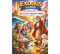 Exodus For Kids: A Gentle Bible Story for Children