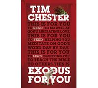 Exodus for You: Thrilling You With the Liberating Love of God (God's Word for You)