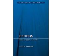 Exodus: God’s Kingdom of Priests (Focus on the Bible)