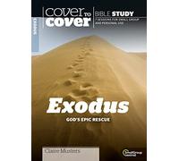 Exodus: God's Epic Rescue (Cover to Cover Bible Study Guides)