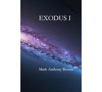 Exodus I: 1 (The Galaxian Chronicles)