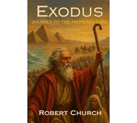 Exodus: Journey to the Promised Land (The Bible in Context)