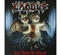 Exodus - Let There Be Blood