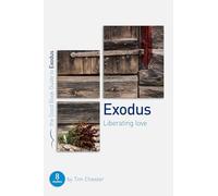 Exodus: Liberating Love (Good Book Guides): Eight studies for individuals or groups