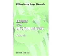 Exodus of the Western Nations: Volume 2
