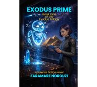 EXODUS PRIME: Book One of The Exodus Trilogy: 1
