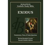 Exodus: R.S.V. Commentary, Notes & Study Questions (Ignatius Catholic Study Bible)