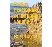 Exodus: Redemption of the Nation Volume 2: Johnny A Palmer Jr.