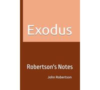 Exodus: Robertson's Notes