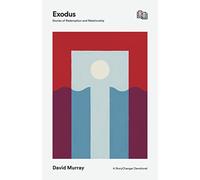 Exodus: Stories of Redemption and Relationship (The StoryChanger Devotional)