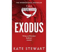 Exodus: The Hottest and Most Addictive Enemies-to-Lovers Romance You’ll Read All Year . . .: 2 (The Ravenhood, 2)