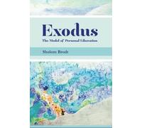 Exodus: The Model of Personal Liberation