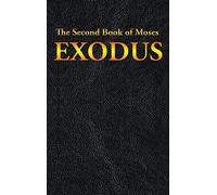 Exodus: The Second Book of Moses