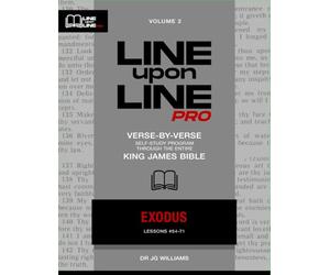 Exodus: Vol 2 - Line Upon Line PRO Bible Study Series (Line Upon Line PRO - Old Testament)