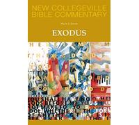Exodus: Volume 3 (NEW COLLEGEVILLE BIBLE COMMENTARY: OLD TESTAMENT, 3)