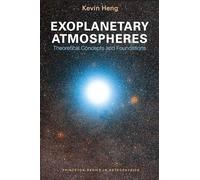 Exoplanetary Atmospheres: Theoretical Concepts and Foundations (Princeton Series in Astrophysics): 30
