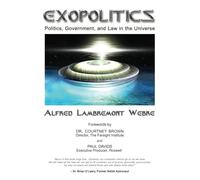 Exopolitics: Politics, Government And Law In The Universe