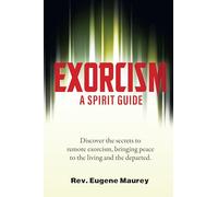 EXORCISM HOW TO CLEAR A SPIRIT-POSSESSE: How to Clear a Spirit-possessed Person