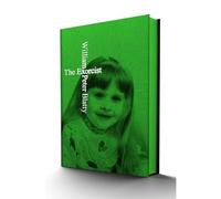 Exorcist Deluxe Limited Edition : a Novel - NEW William Peter B 2025