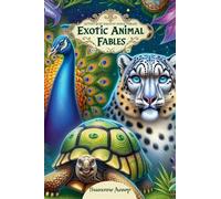 Exotic Animal Fables