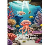 Exotic Aquarium Coloring Book: For Adults