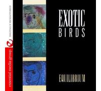Exotic Birds - Equilibrium (Digitally Remastered)