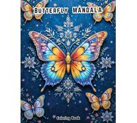 Exotic Butterfly Mandalas: An Adult Coloring Book Featuring Complex Wing Geometry