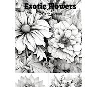 Exotic Flowers: coloring Book