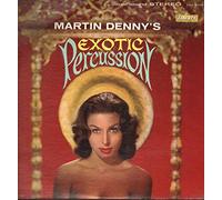 Exotic Percussion - the Exotic Sounds of Martin Denny