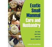 Exotic Small Mammal Care and Husbandry
