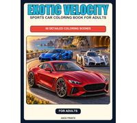 Exotic Velocity: Sports Car Coloring Book for Adults