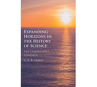 Expanding Horizons in the History of Science: The Comparative Approach