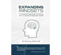 Expanding Mindsets: Transformational thinking for transformational times