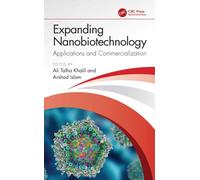 Expanding Nanobiotechnology: Applications and Commercialization : Applications and Commercialization