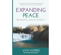 Expanding Peace: Becoming Love in Action™